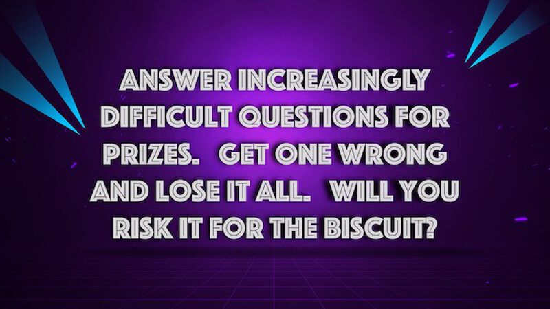 Risk It for the Biscuit